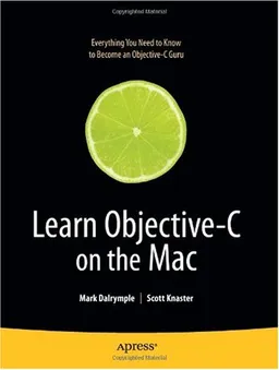עטיפת הספר Learn Objective–C on the Mac (Learn Series) מאת Mark Dalrymple