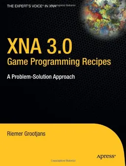 XNA 3.0 Game Programming Recipes: A Problem-Solution Approach (Expert's Voice in XNA)