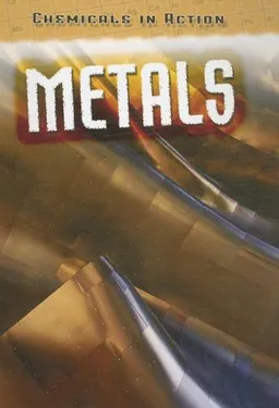 Metals (Chemicals in Action)