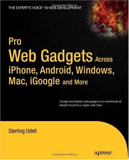 Pro Web Gadgets for Mobile and Desktop