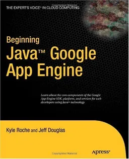 עטיפת הספר Beginning Java Google App Engine מאת Kyle Roche