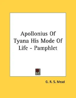 Apollonius Of Tyana His Mode Of Life - Pamphlet