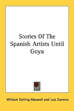 Stories Of The Spanish Artists Until Goya