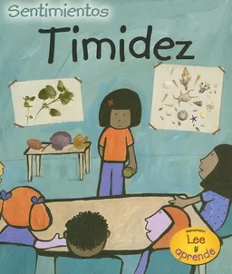 Timidez/Shyness (Heinemann Lee Y Aprende/Heinemann Read and Learn (Spanish)) (Spanish Edition)