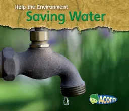 עטיפת הספר Saving Water (Acorn) מאת Charlotte Guillain
