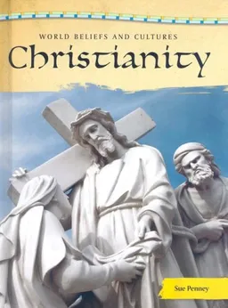 Christianity (World Beliefs and Cultures)