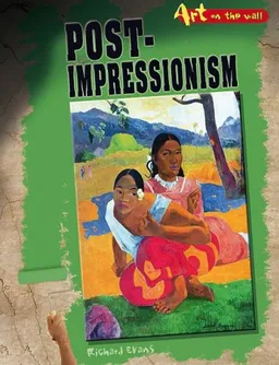 עטיפת הספר Post-Impressionism (Art on the Wall) מאת Jane Bingham