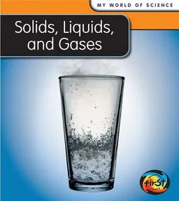 עטיפת הספר Solids, Liquids, and Gases (Heinemann First Library) מאת Angela Royston