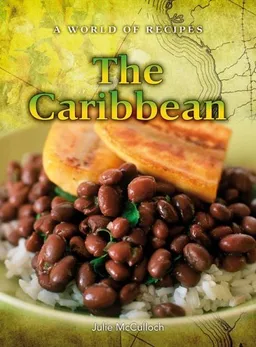 The Caribbean (A World of Recipes)
