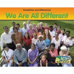 We Are All Different (Disablilties and Differences)