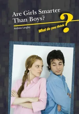 עטיפת הספר Are Girls Smarter Than Boys? (What Do You Think?) מאת Andrew Langley
