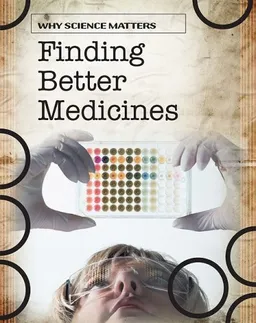 עטיפת הספר Finding Better Medicines (Why Science Matters) מאת John Coad