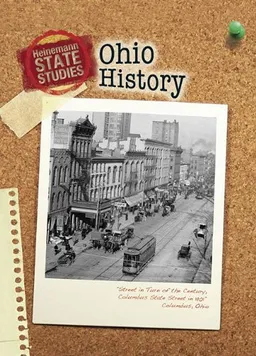 Ohio History (2nd Edition) (Heinemann State Studies)