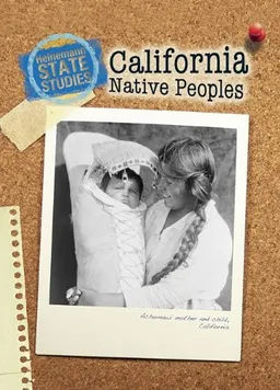 עטיפת הספר California Native Peoples (2nd Edition) (Heinemann State Studies) מאת Stephen Feinstein