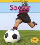 Soccer (Sports and My Body)