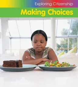 Making Choices (Exploring Citizenship)