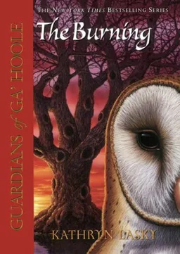 Guardians of Ga'hoole, Book Six: The Burning (Library)