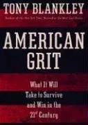 American Grit: What It Will Take to Survive and Win in the 21st Century