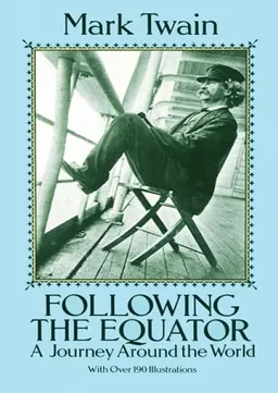 Following the Equator: A Journey Around the World