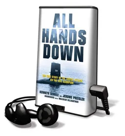 All Hands Down: The True Story of the Soviet Attack on the USS Scorpion [With Earbuds] (Playaway Adult Nonfiction)