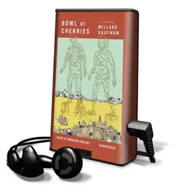 Bowl of Cherries [With Earbuds] (Playaway Adult Fiction)