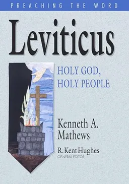 Leviticus: Holy God, Holy People (Preaching the Word)