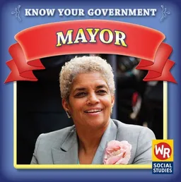 עטיפת הספר Mayor (Know Your Government) מאת Jacqueline Laks Gorman
