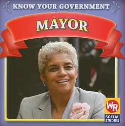 עטיפת הספר Mayor (Know Your Government) מאת Jacqueline Laks Gorman