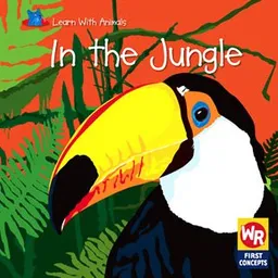 עטיפת הספר In the Jungle (Learn With Animals) מאת Laura Ottina