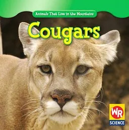 עטיפת הספר Cougars (Animals That Live in the Mountains) מאת JoAnn Early Macken