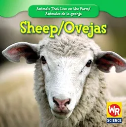 עטיפת הספר Sheep / Ovejas (Animals That Live on the Farm/Animales De La Granja) מאת JoAnn Early Macken