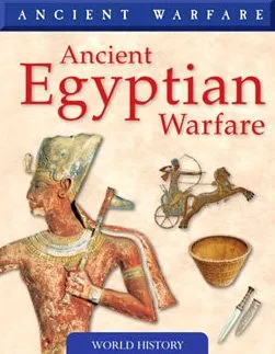 Ancient Egyptian Warfare (Ancient Warfare)