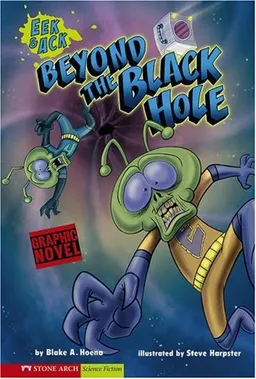 Beyond the Black Hole (Eek & Ack)