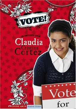 עטיפת הספר Vote!: The Complicated Life of Claudia Cristina Cortez מאת Gallagher