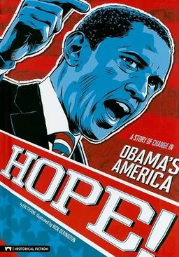 Hope!: A Story of Change in Obama's America (Graphic Flash)