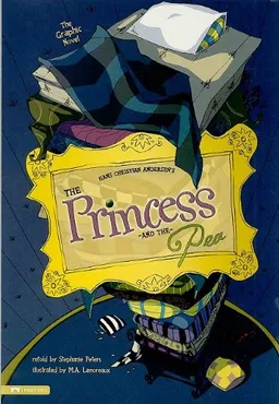עטיפת הספר The Princess and the Pea: The Graphic Novel (Graphic Spin) מאת Hans Christian Andersen