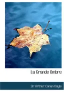 La Grande Ombre (French Edition)