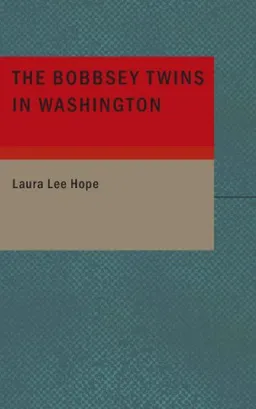 עטיפת הספר The Bobbsey Twins in Washington מאת Laura Lee Hope