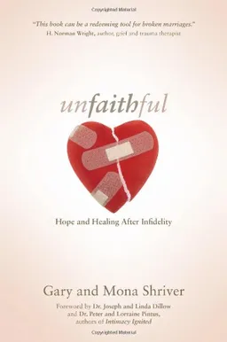 Unfaithful: Hope and Healing After Infidelity