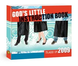 God's Little Instruction Book for the Class of 2009