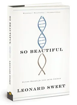 So Beautiful: Divine Design for Life and the Church