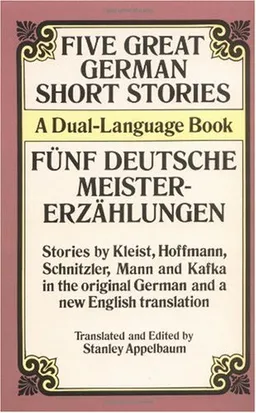 עטיפת הספר Five Great German Short Stories: A Dual-Language Book מאת Stanley Appelbaum
