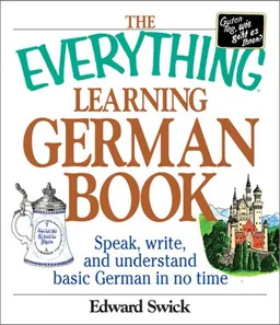 The Everything Learning German Book: Speak, Write and Understand Basic German in No Time (Everything Series) <g:plusone href="http://www.books-by-isbn.com/1-58062/1580628753-The-Everything-Learning-German-Book-Speak-Write-and-Understand-Basic-German-