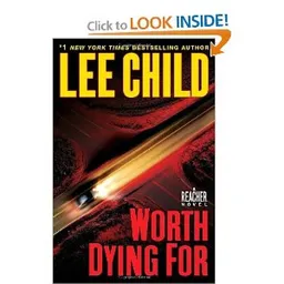 עטיפת הספר WORTH DYING FOR מאת LEE CHILD