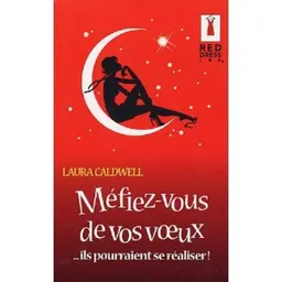 Mefiez-vous de vos voeux