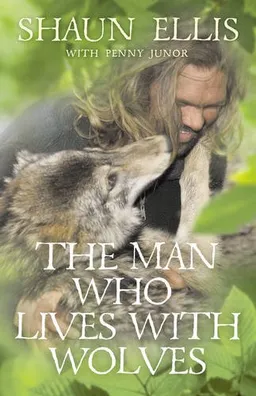 The Man Who Lives with Wolves <g:plusone href="http://www.books-by-isbn.com/0-00/0007327153-The-Man-Who-Lives-with-Wolves-Shaun-Ellis-0-00-732715-3.html" count="false"></g:plusone>