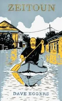 עטיפת הספר Zeitoun מאת Dave Eggers