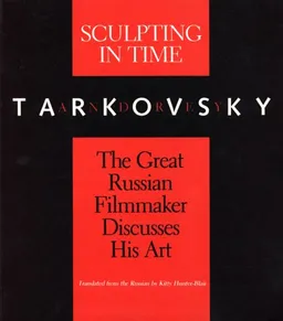 Sculpting in Time: Tarkovsky The Great Russian Filmaker Discusses His Art <g:plusone href="http://www.books-by-isbn.com/0-292/0292776241-Andrey-Tarkovsky-Sculpting-in-Time-Reflections-on-the-Cinema-0-292-77624-1.html" count="false"></g:plusone>
