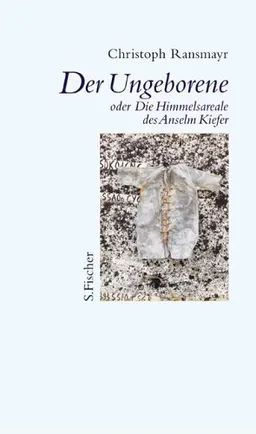Der Ungeborene oder Die Himmelsareale des Anselm Kiefer <g:plusone href="http://www.buecher-nach-isbn.info/3-10/3100629256-Der-Ungeborene-Christoph-Ransmayr-3-10-062925-6.html" count="false"></g:plusone>