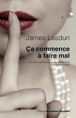 Ca commence à faire mal <g:plusone href="http://www.books-by-isbn.com/2-7427/2742790160-Ca-commence-a-faire-mal-James-Lasdun-2-7427-9016-0.html" count="false"></g:plusone>